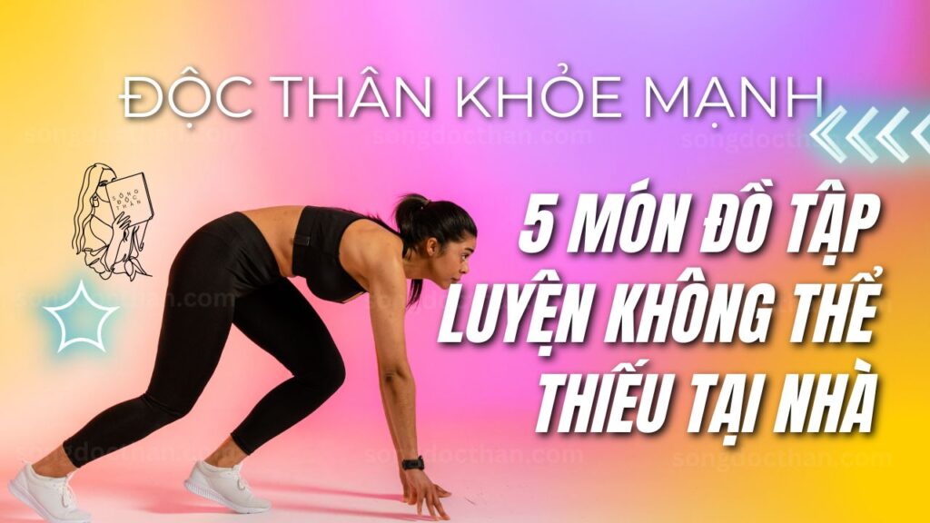 Review 5 món đồ tập luyện sức khỏe tại nhà