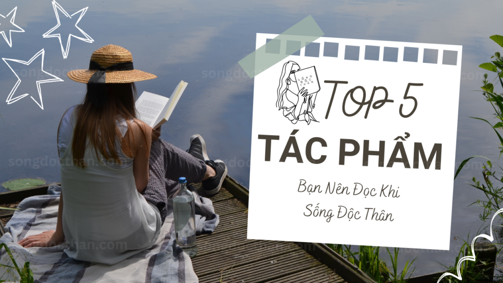 Top 5 Cuốn Sách Bạn Nên Đọc Khi Sống Độc Thân